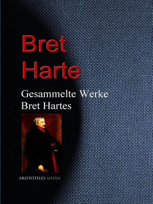 cover image of Gesammelte Werke Bret Hartes